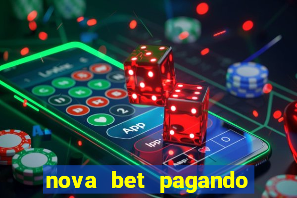 nova bet pagando no cadastro